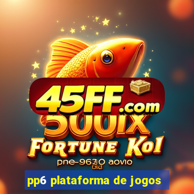 pp6 plataforma de jogos